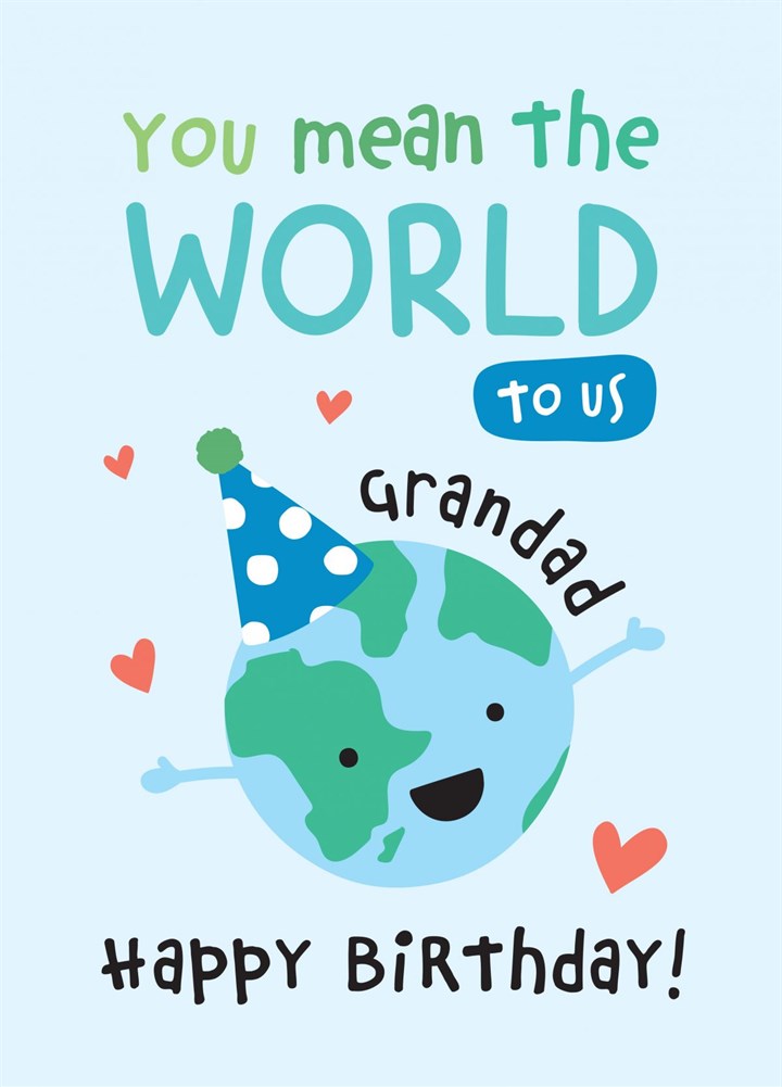 You Mean The World To Us Grandad Card
