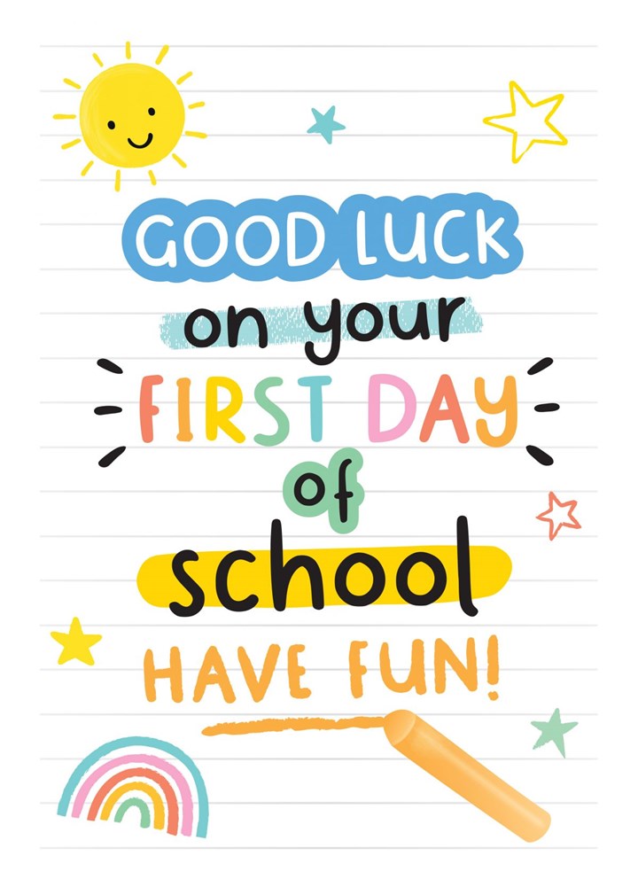 Good Luck On Your First Day Of School Card