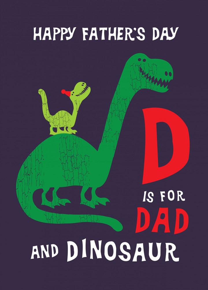 D IS FOR DAD AND DINOSAUR Card