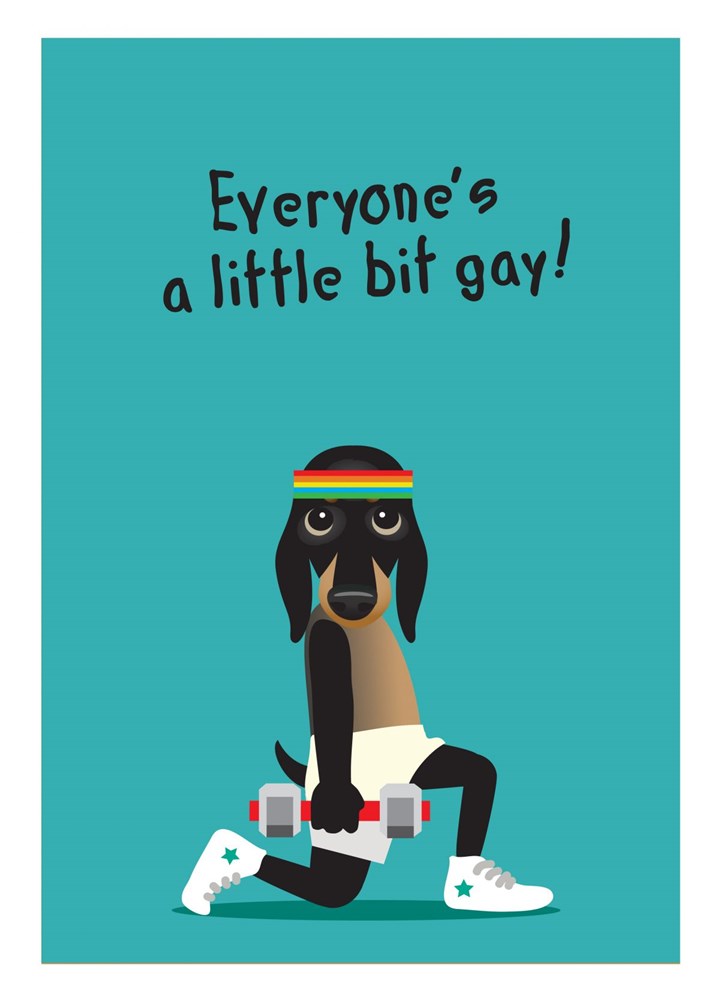 Everyone's A Little Bit Gay Card