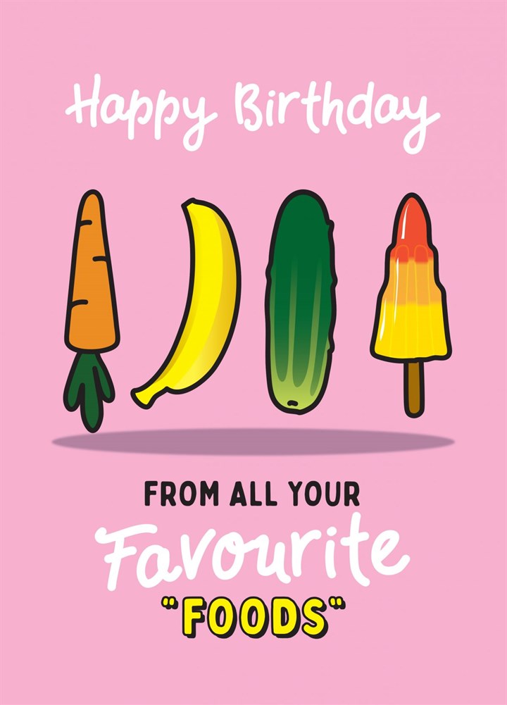 Favourite Foods Birthday Card