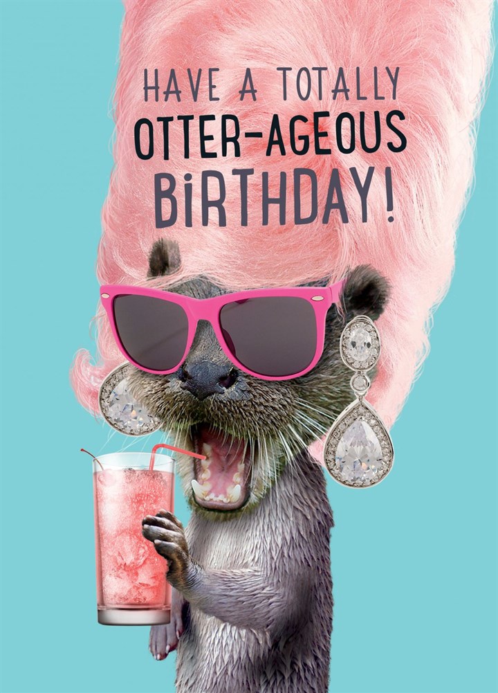 Otterageous Birthday! Card