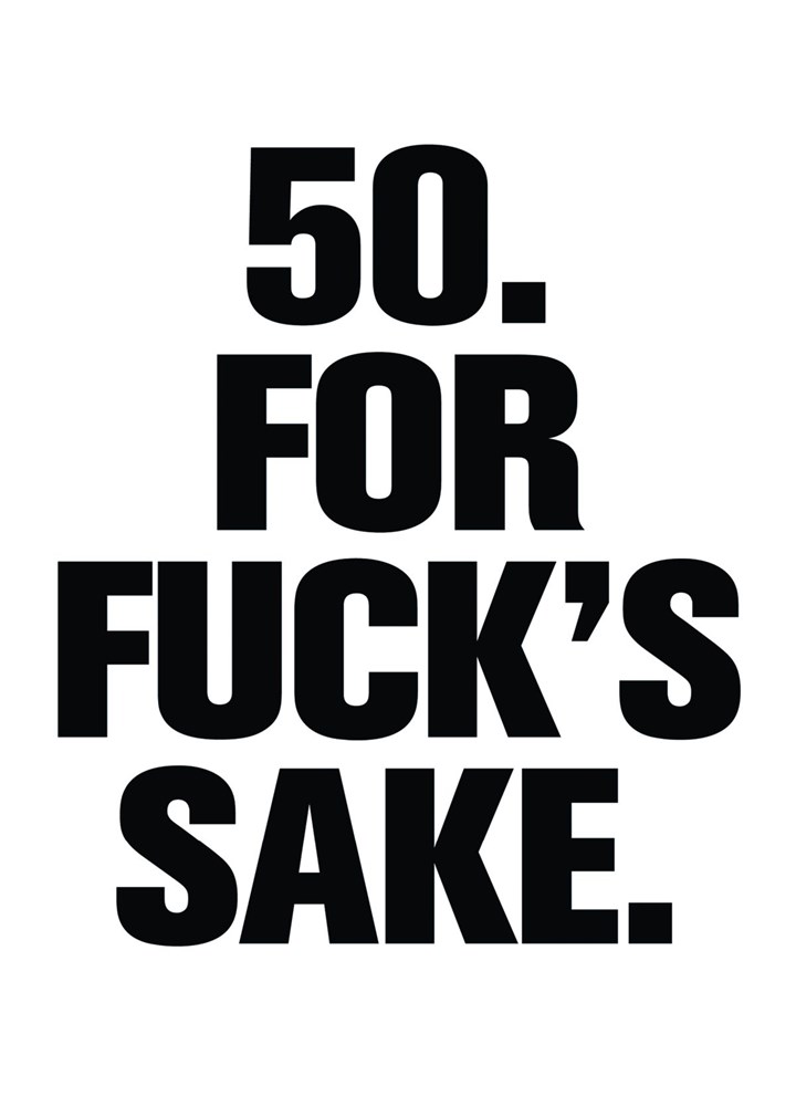50. For Fuck's Sake Card