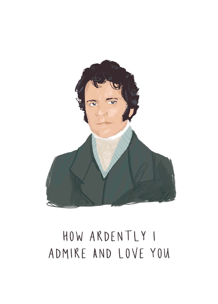 How Ardently I Admire And Love You Card