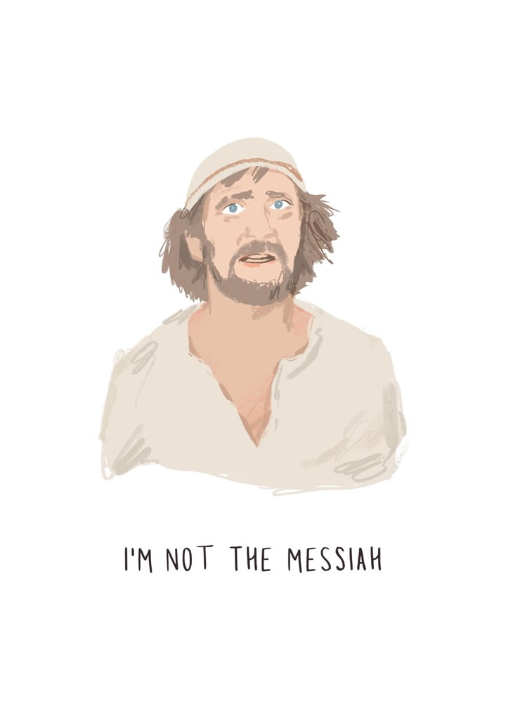 He's Not The Messiah... Card