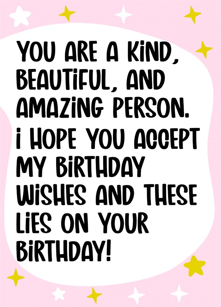 Kind, Beautiful, And Amazing Funny Birthday Card