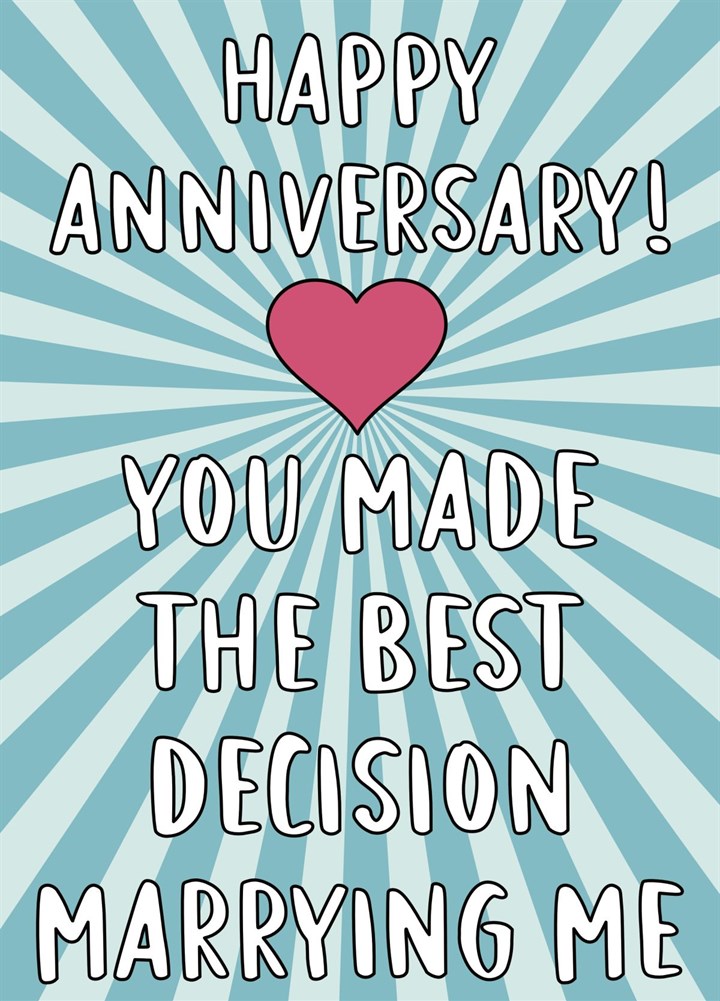 Funny "Best Decision Marrying Me" Anniversary Card