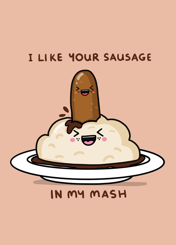 Sausage And Mash Card