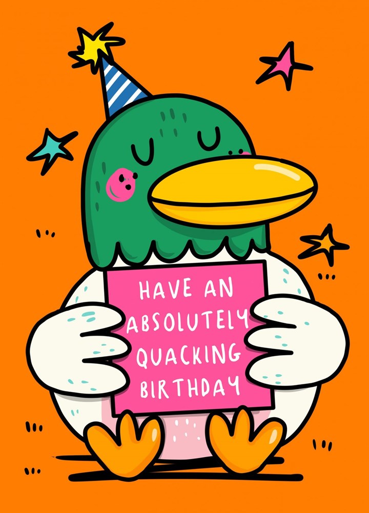 Have An Absolutely Quacking Birthday Card