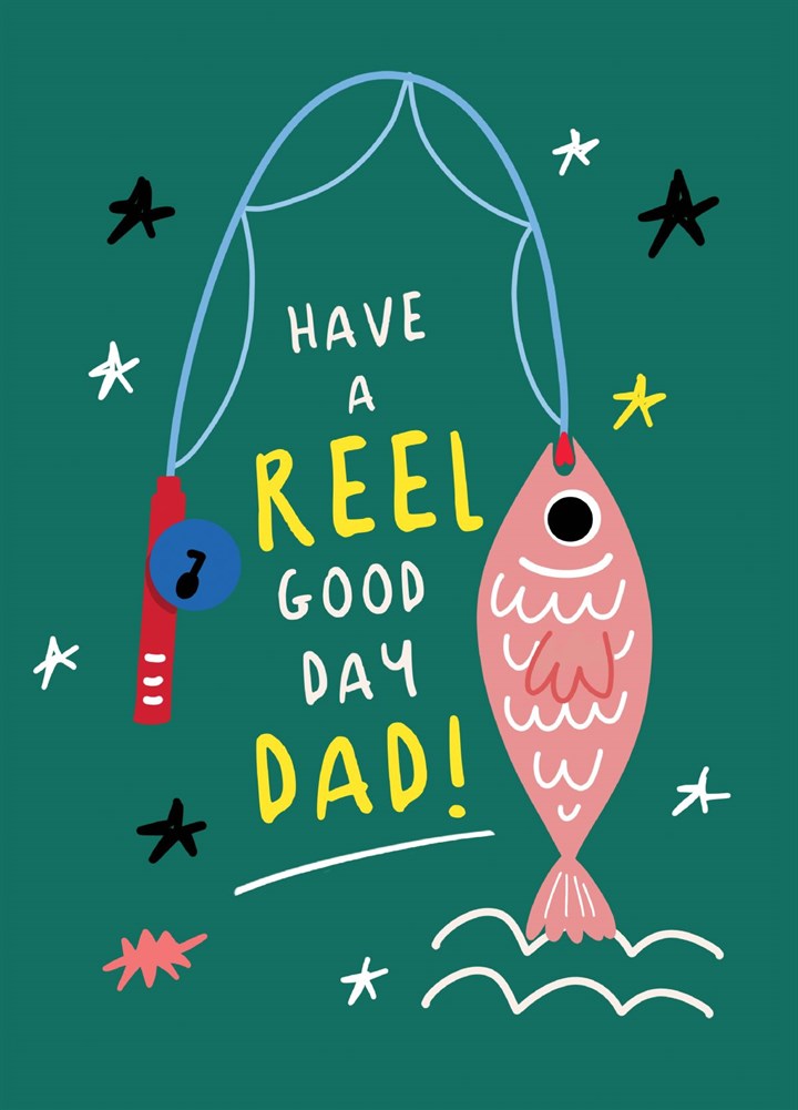 REEL GOOD DAY DAD Card