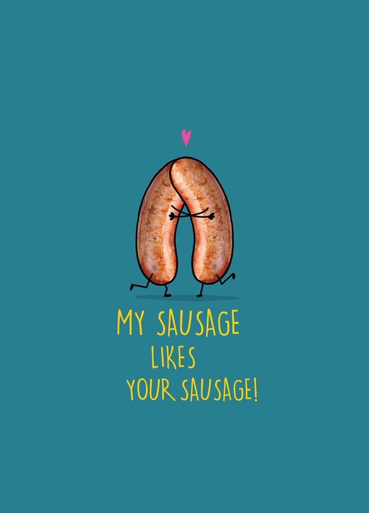 My Sausage Likes Your Sausage Card
