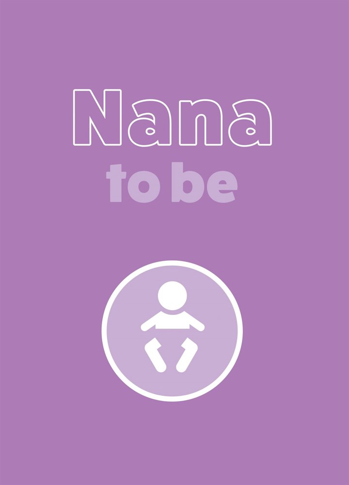 Nana To Be Card
