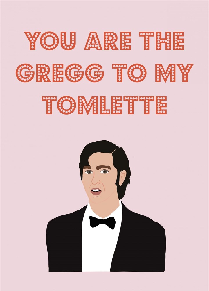 You Are The Gregg Too My Tomlette Succession Card