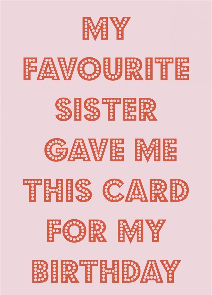 From The Favourite Sister Card