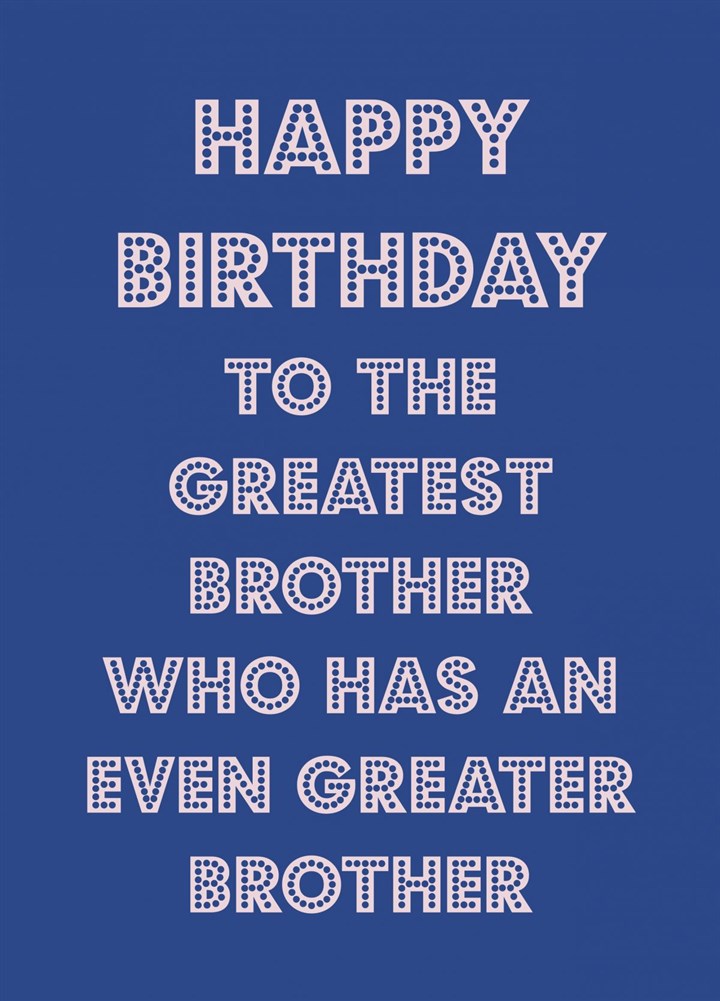 Great Brother Card