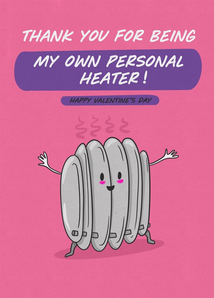 Personal Heater Valentine's Day Card