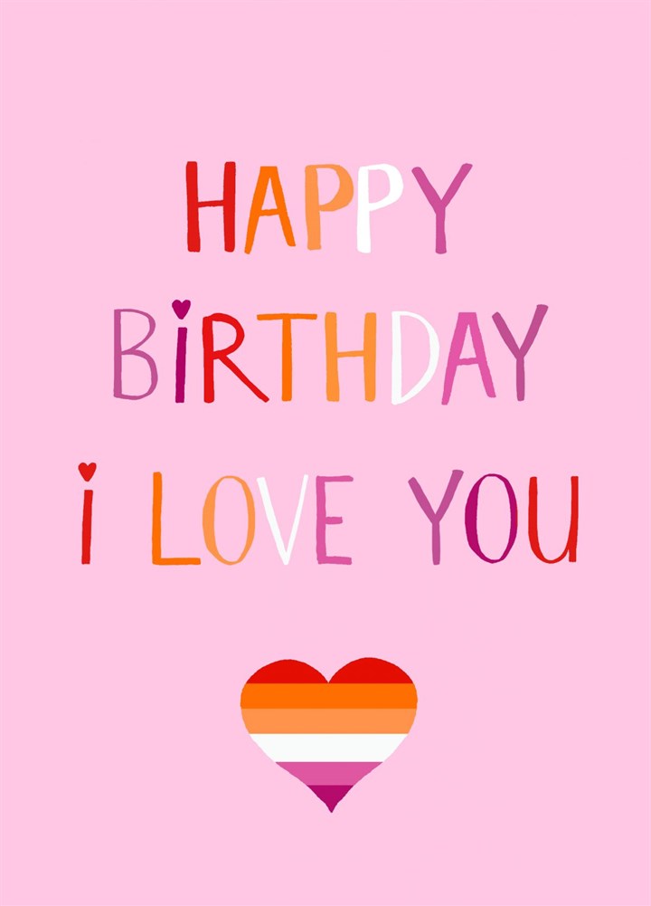 Lesbian Birthday I Love You Card