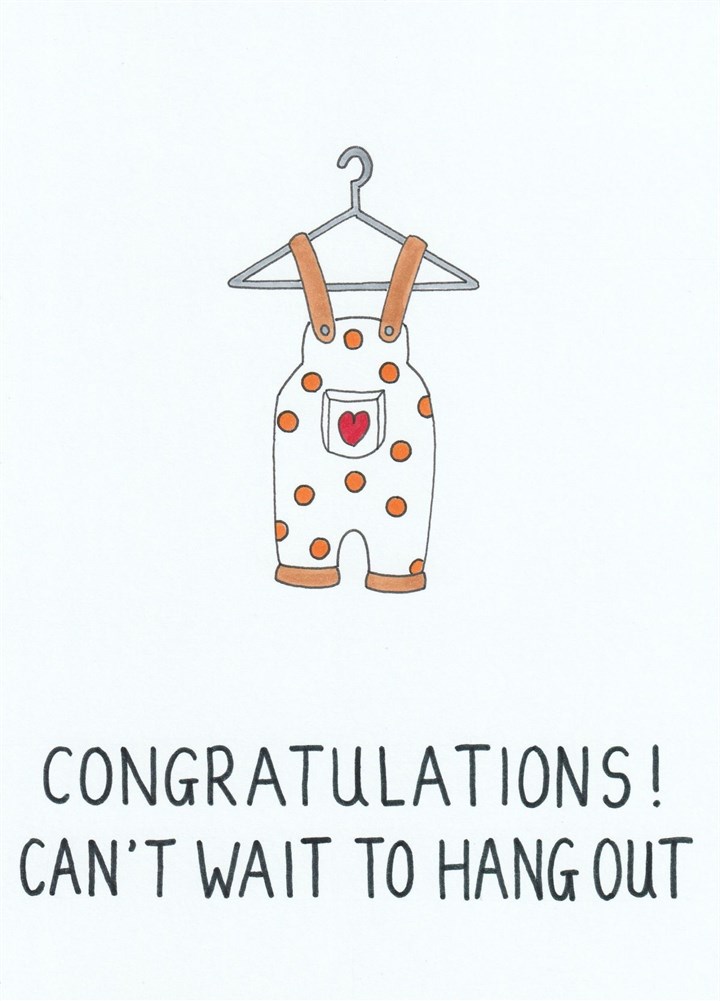 Congratulations! Can't Wait To Hang Out Card