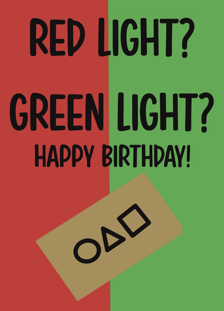 Red Light Green Light? Card