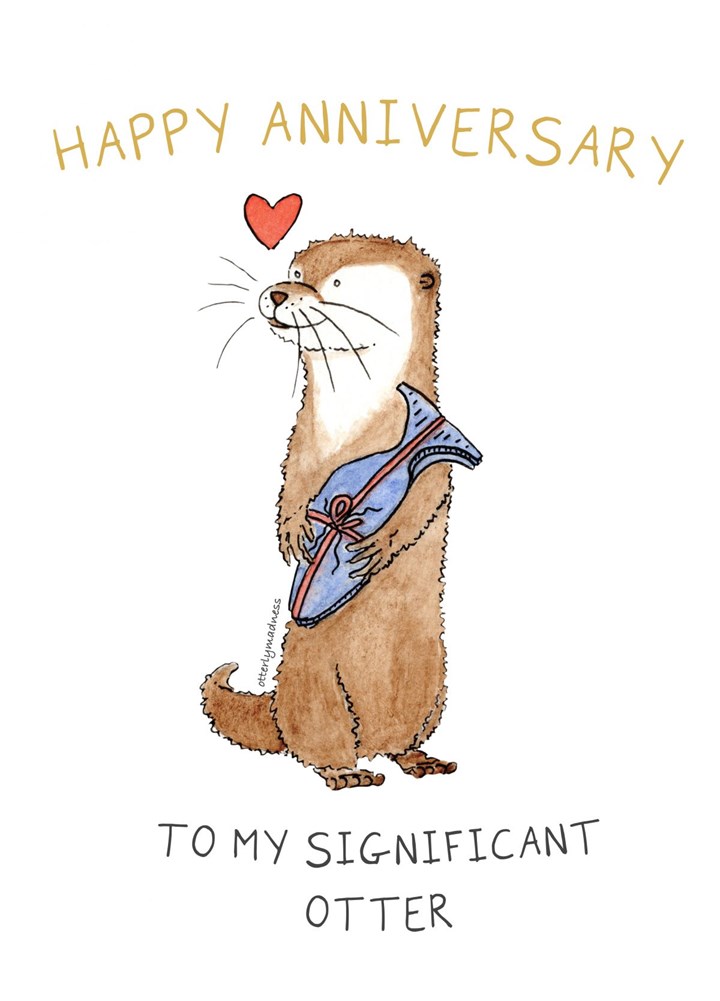 Happy Anniversary To My Significant Otter Card