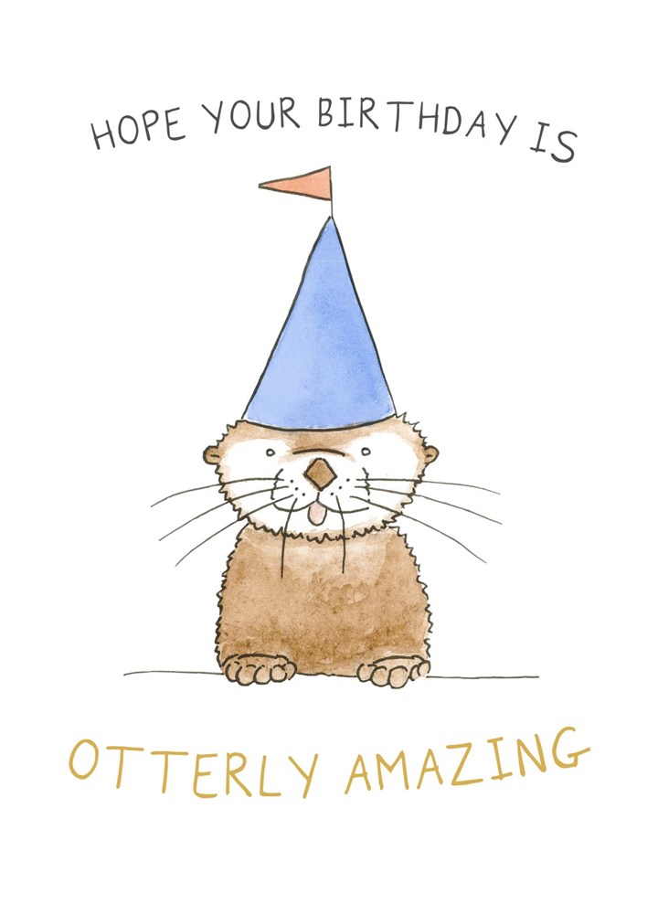 Hope Your Birthday Is Otterly Amazing Card