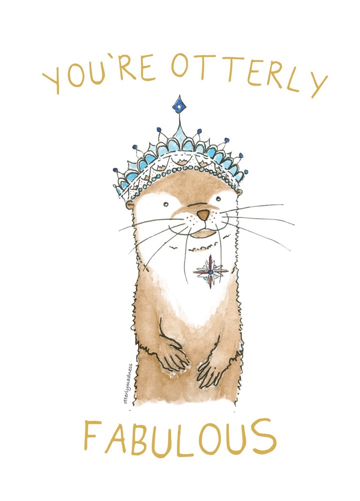 You're Otterly Fabulous Card