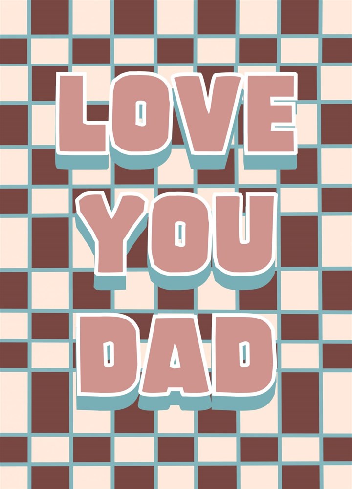 Love You Dad, Checkerboard Card
