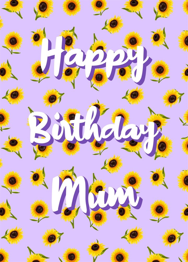Happy Birthday Mum, Sunflowers Purple Card