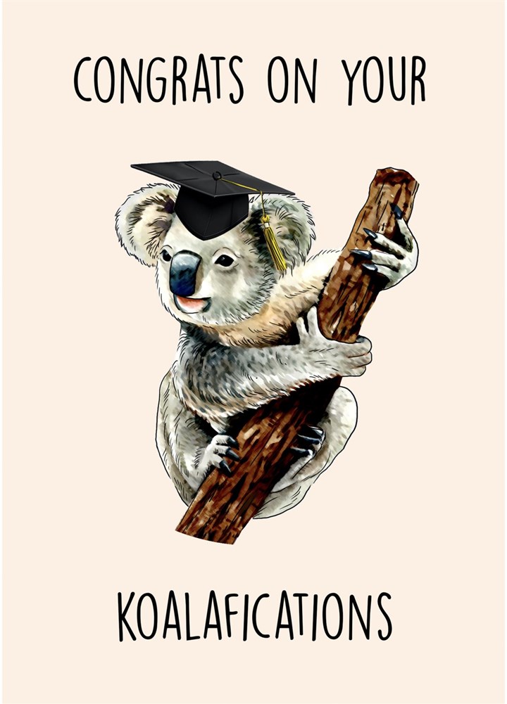 Congrats On Your Koalafications Card