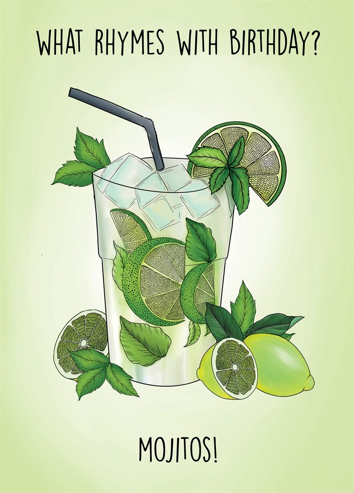 What Rhymes With Birthday? MOJITOS Card