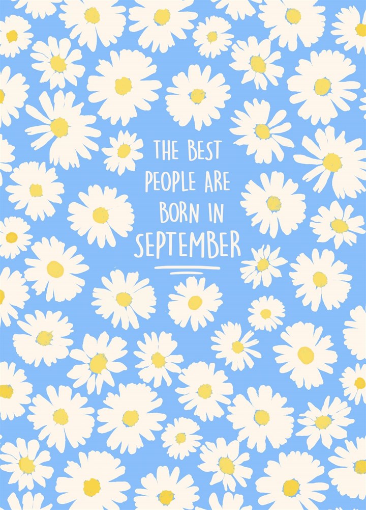 The Best People Are Born In SEPTEMBER Card
