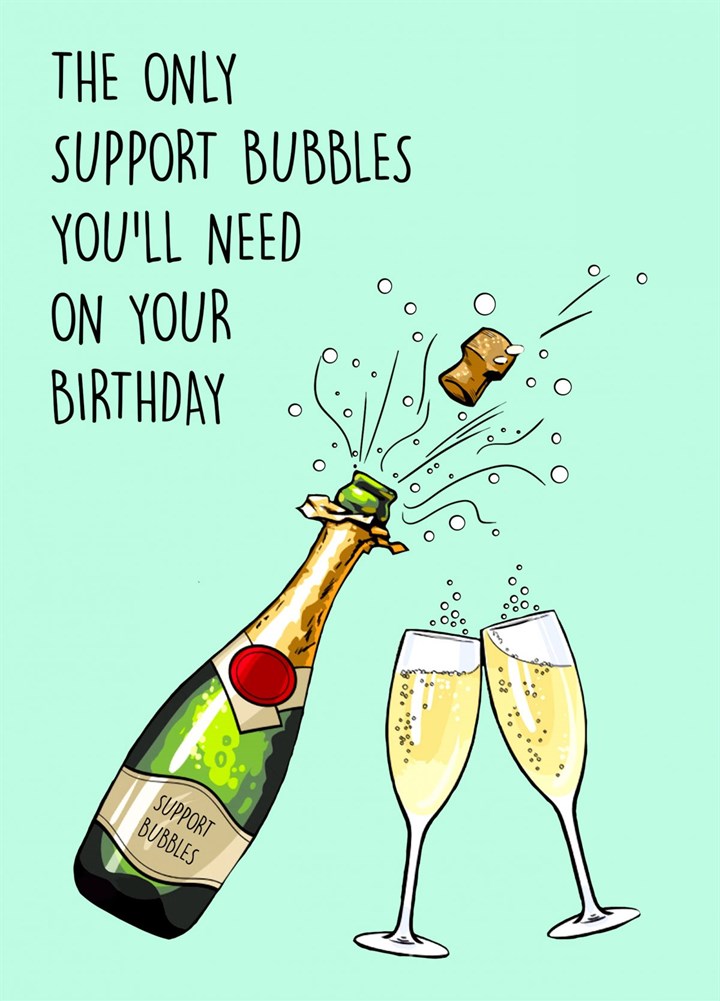 The Only Support Bubbles You'll Need Card