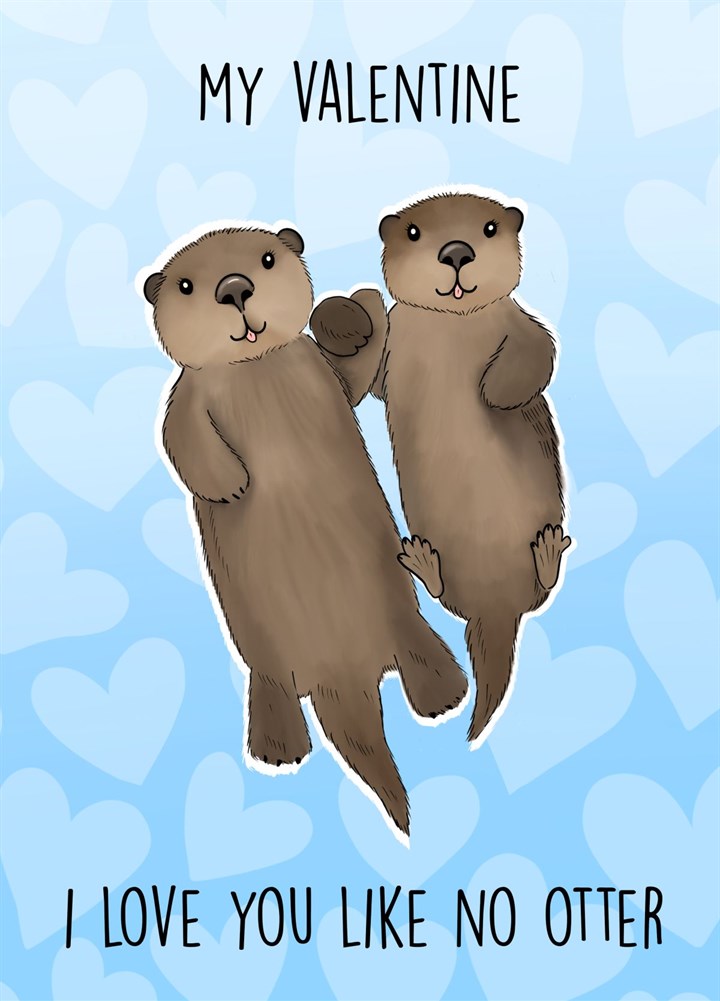 I Love You Like No Otter Card