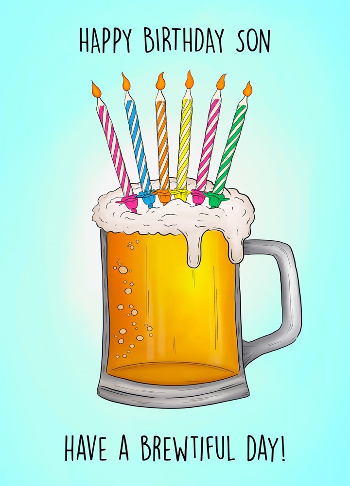Have A Brewtiful Birthday Son! Card