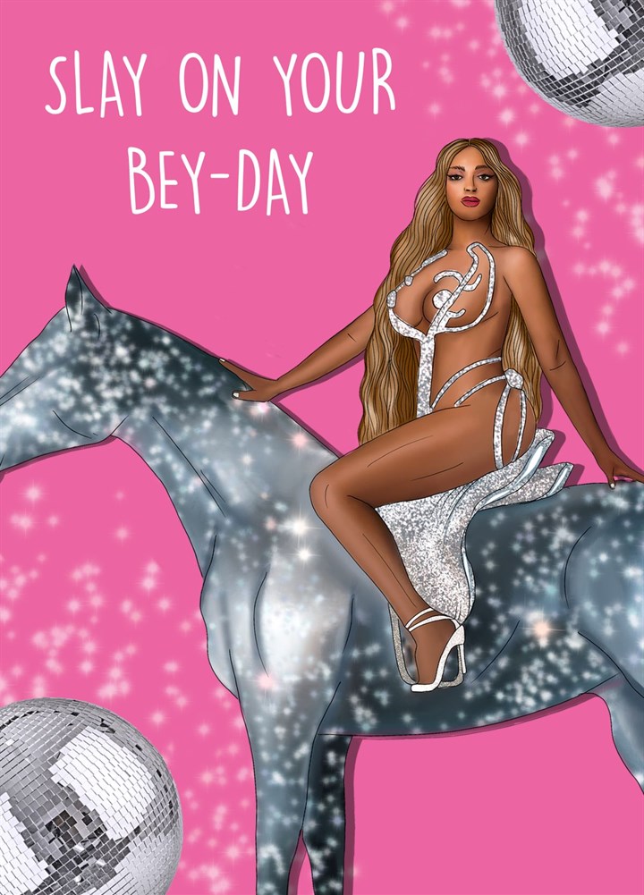 Slay On Your Bey Day Card
