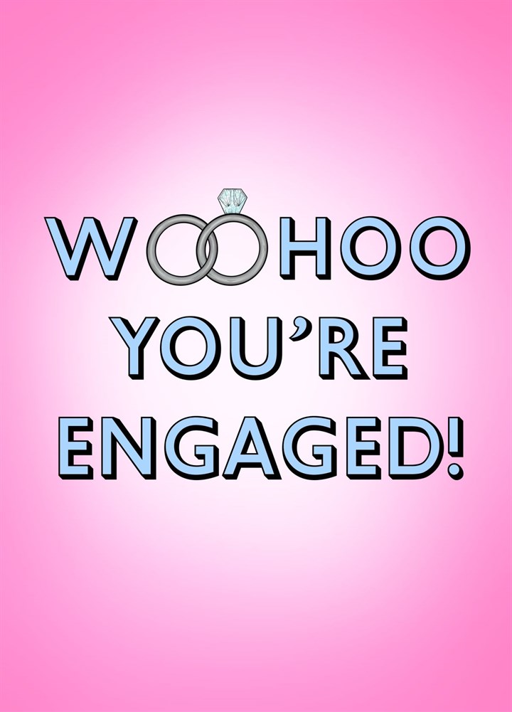 Woohoo You're Engaged! Card
