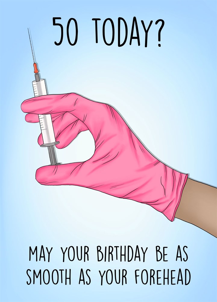 50 Today? It's Time For Botox! Card