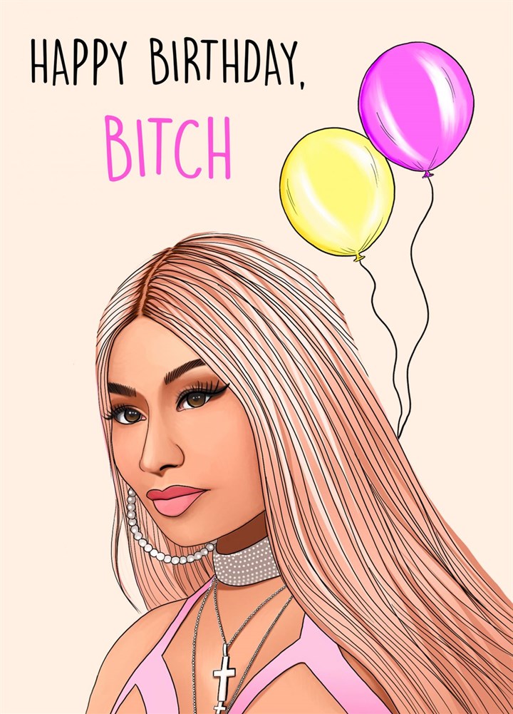 Happy Birthday, Bitch Card