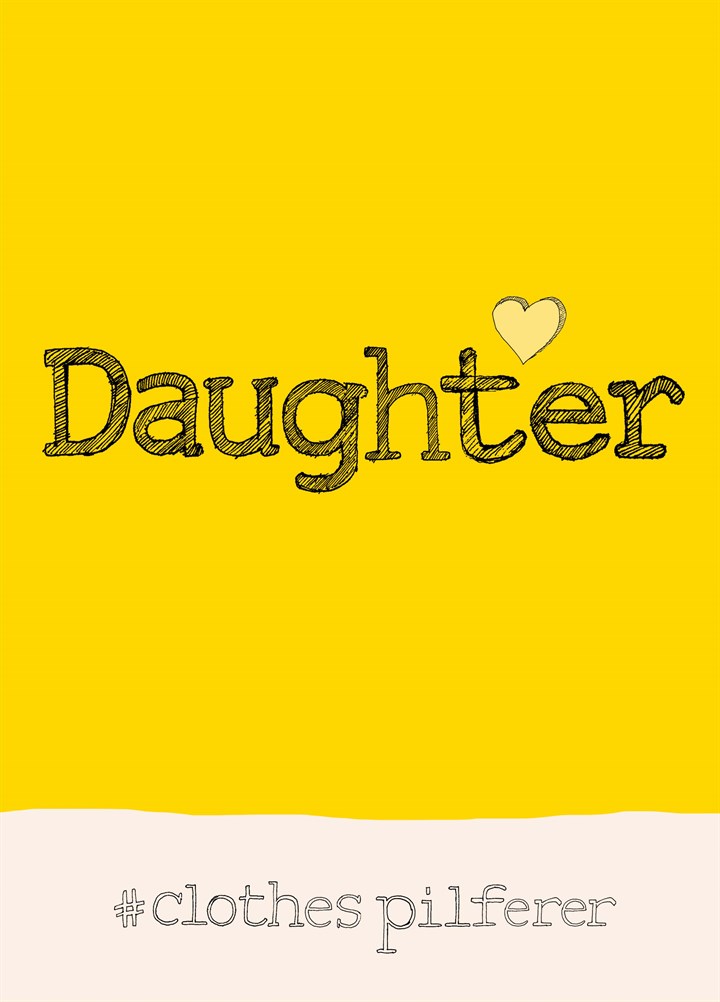 Daughter Clothes Pilferer Card