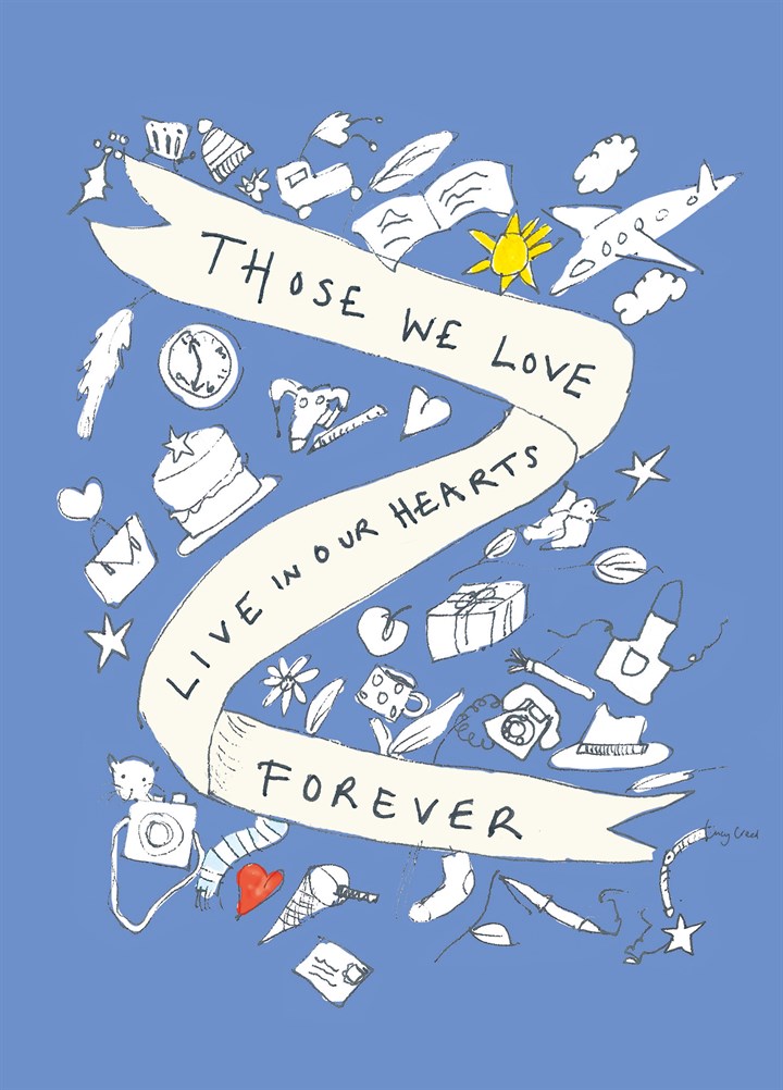 Those We Love Live Forever Card