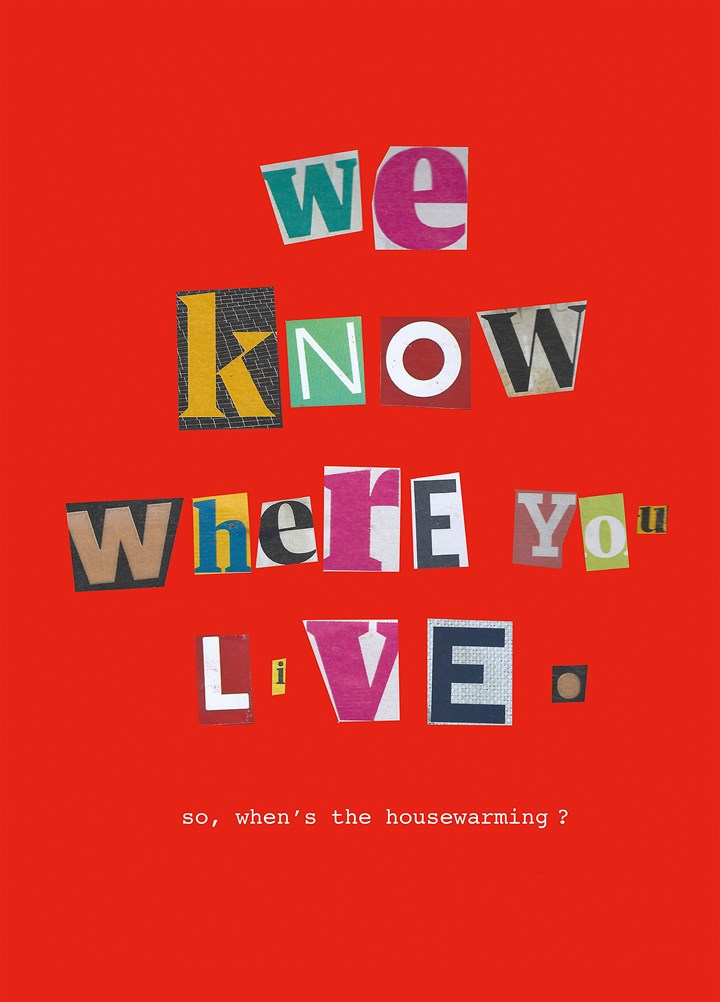 We Know Where You Live Card