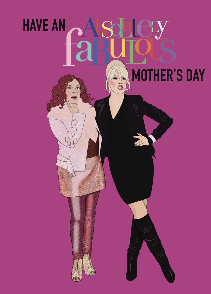 Absolutely Fabulous Mother's Day Card