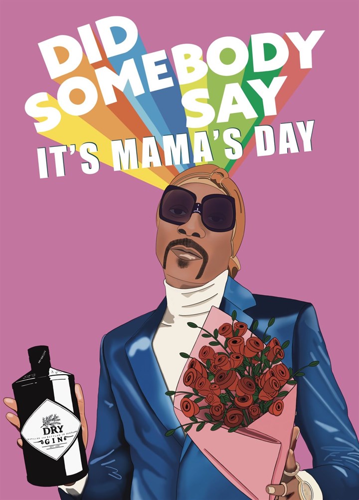 Did Somebody Say - Mother's Day Card
