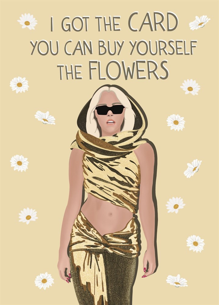 Buy Your Own Flowers - Miley Cyrus Birthday Card