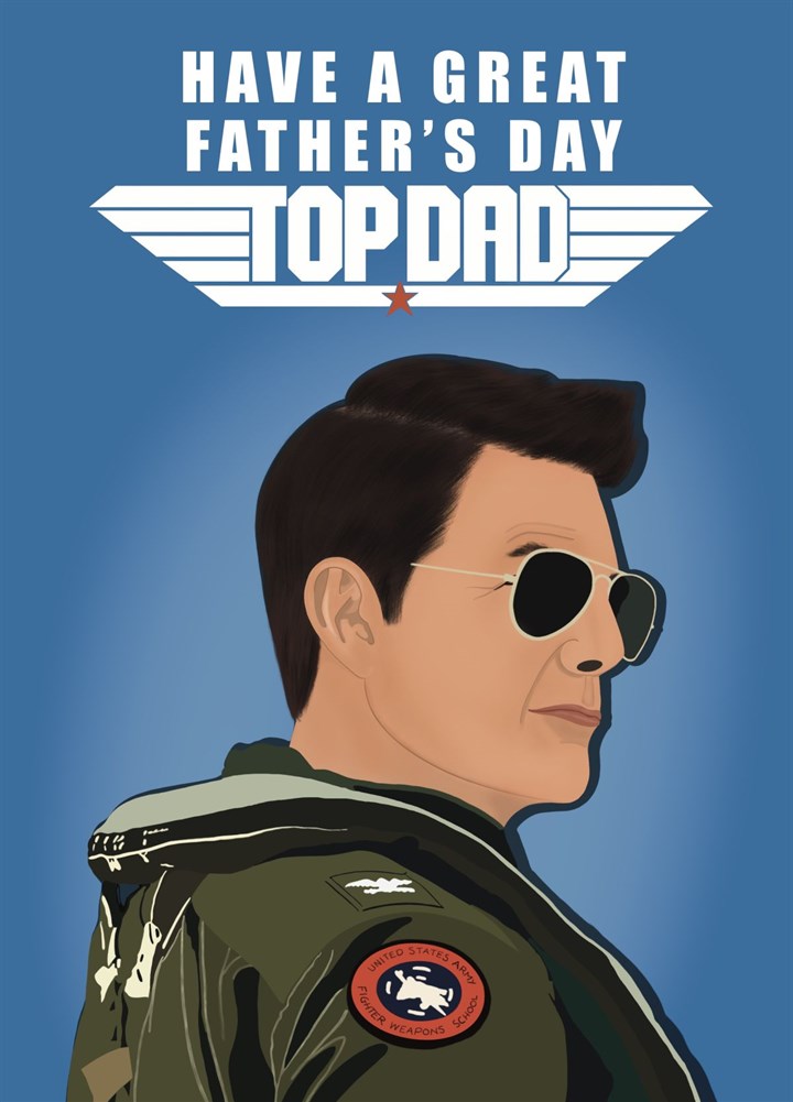 Top Gun Maverick - Father's Day Card - For A Top Dad
