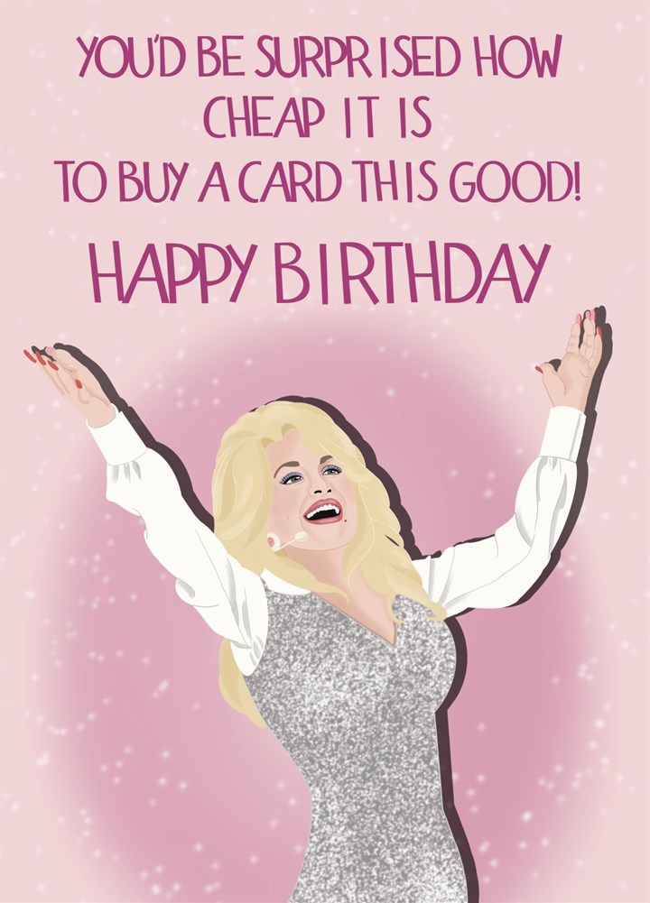 Dolly Parton - Cheap But Good - Birthday Card