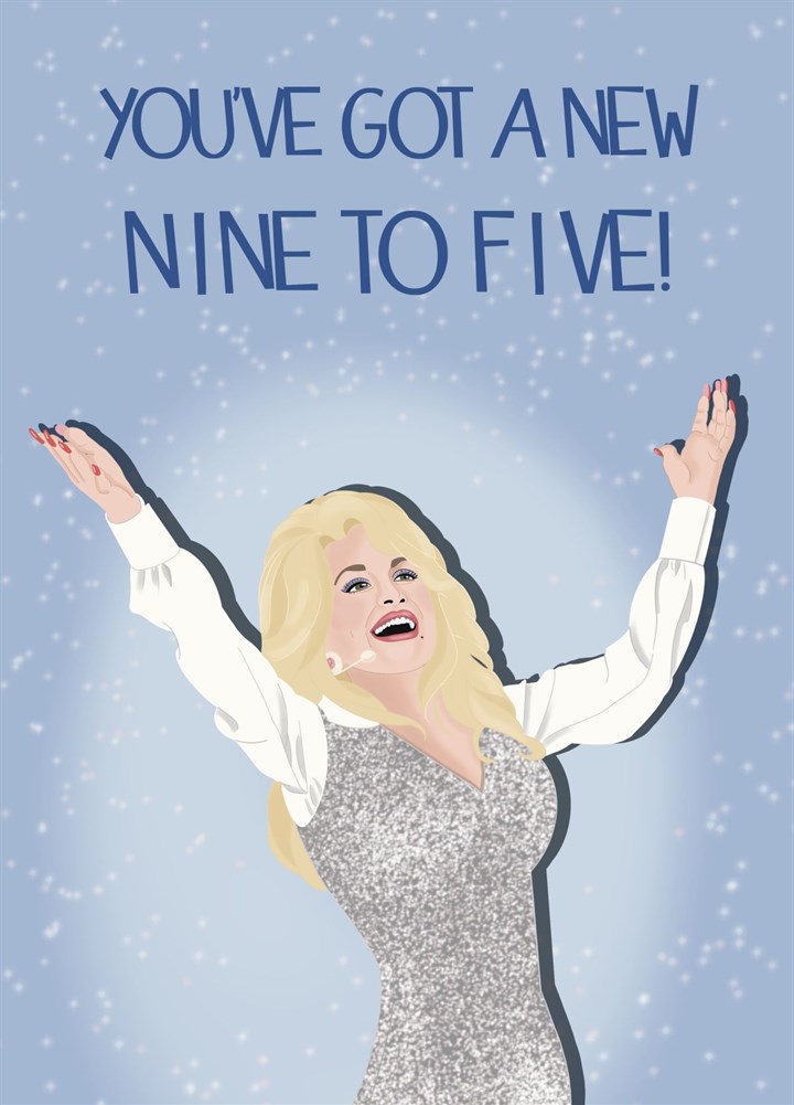 Nine To Five - Dolly Inspired - New Job Card
