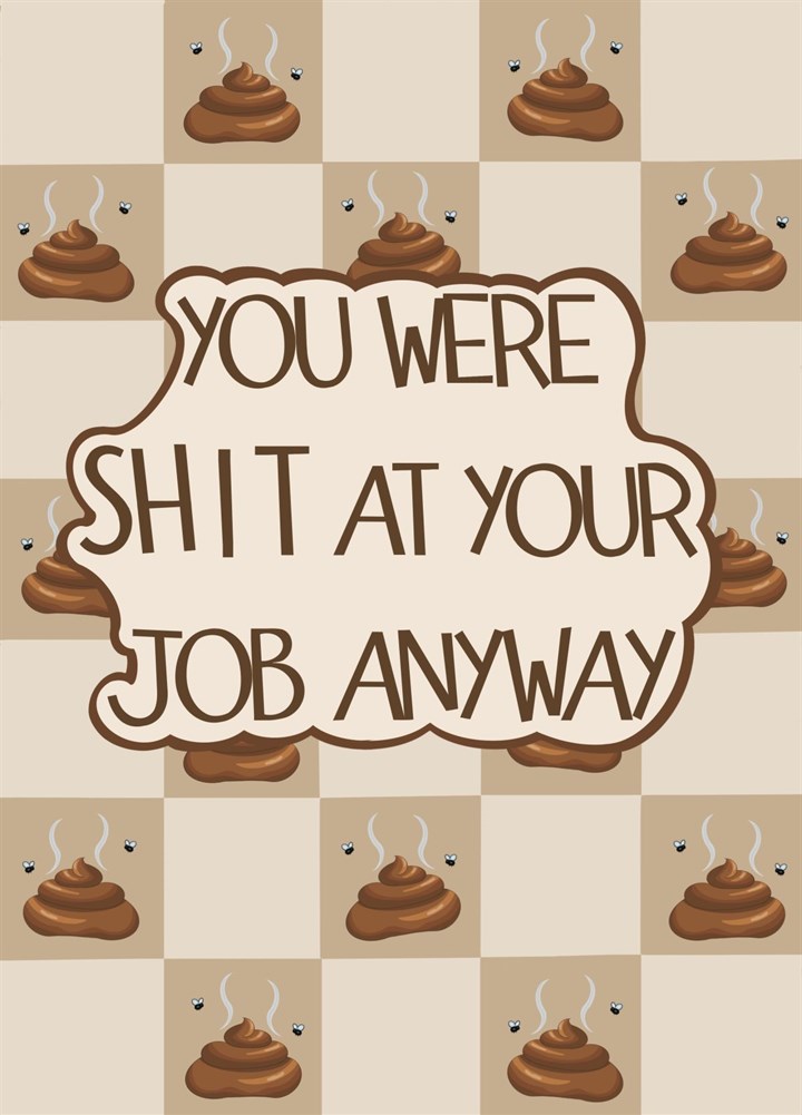 Shit At Your Job - New Job Card