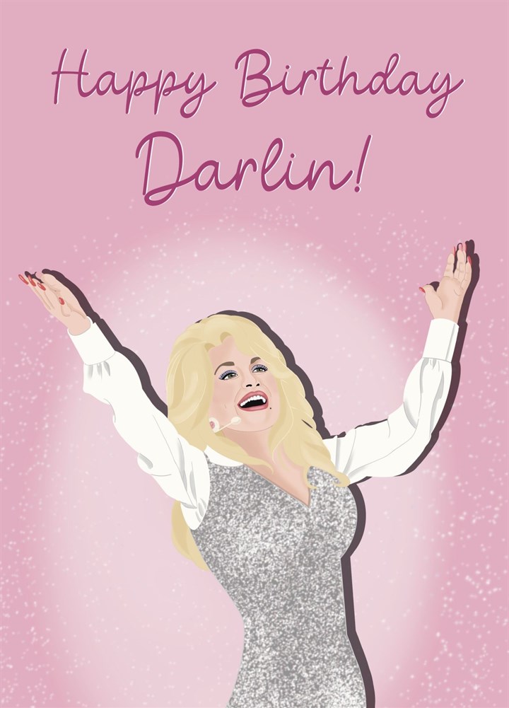 Happy Birthday Darlin - Dolly Inspired Birthday Card