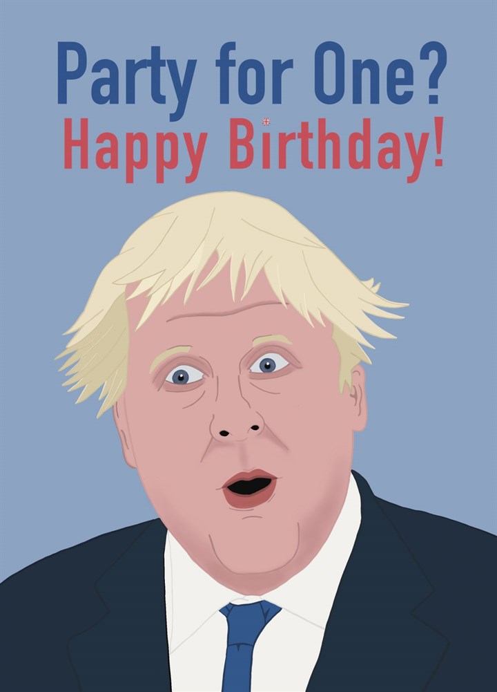 Party For One - Boris Johnson - Birthday Card